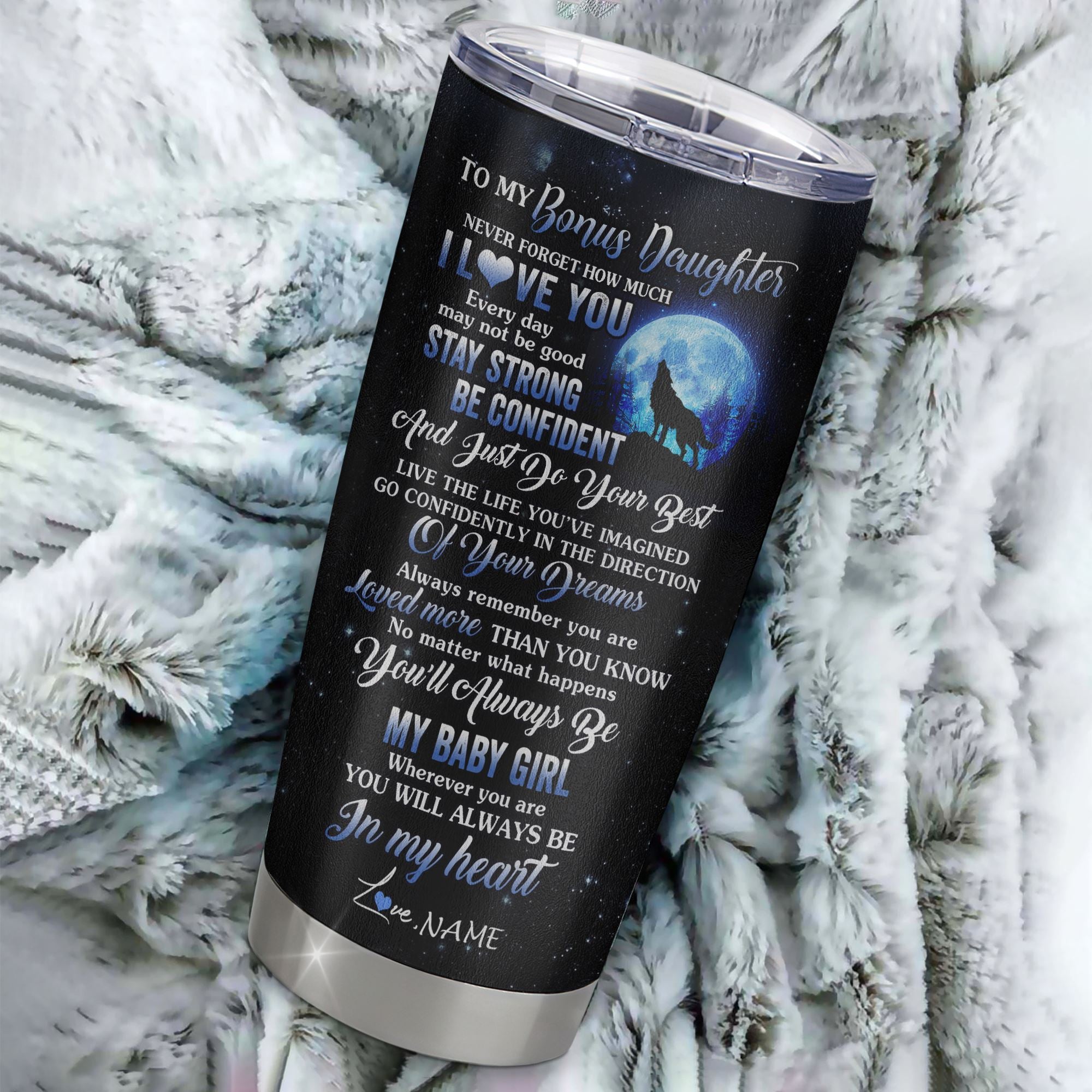 Personalized_To_My_Bonus_Daughter_Tumbler_From_Stepmother_Stainless_Steel_Wolf_Never_Forget_How_Much_I_Love_You_Stepdaughter_Birthday_Christmas_Travel_Mug_Tumbler_mockup_1.jpg
