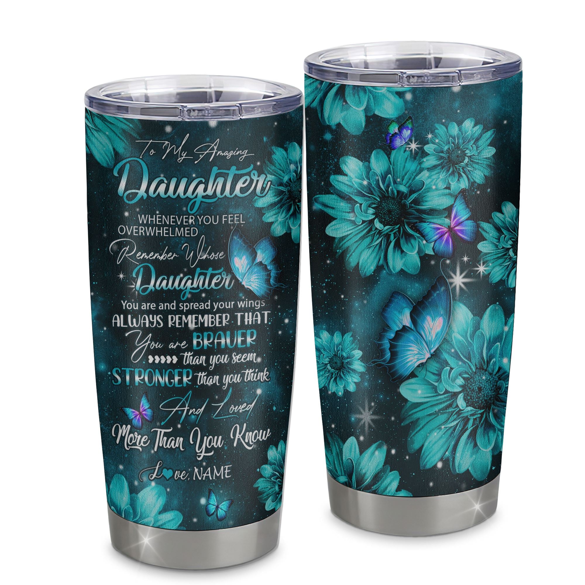 Personalized_To_My_Daughter_From_Mom_Dad_Stainless_Steel_Tumbler_Cup_Butterfly_You_Are_Braver_Than_You_Seem_Daughter_Birthday_Graduation_Christmas_Travel_Mug_Tumbler_mockup_1.jpg