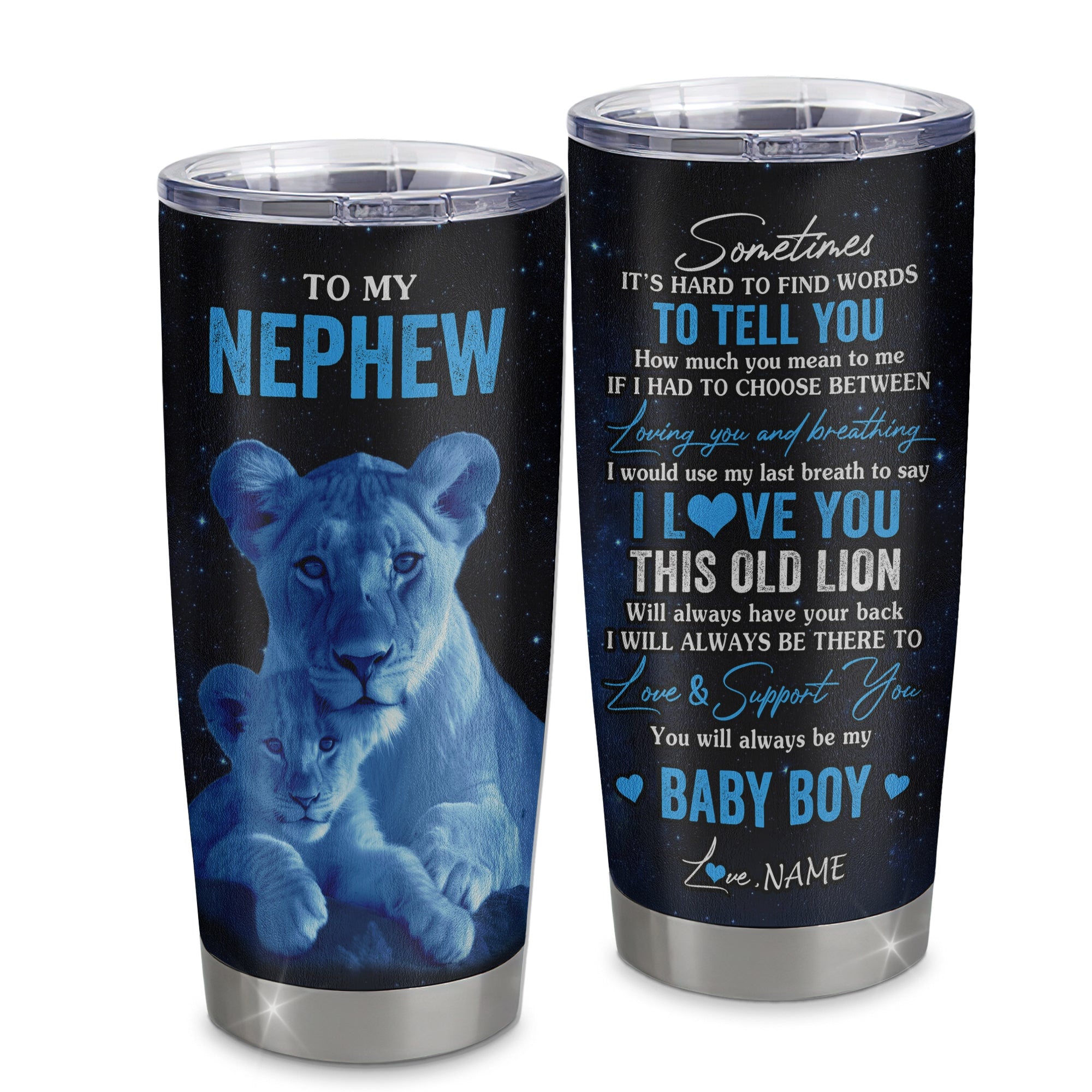 Personalized_To_My_Nephew_Tumbler_From_Aunt_Auntie_Stainless_Steel_Cup_I_Love_You_This_Old_Lion_Nephew_Birthday_Graduation_Christmas_Travel_Mug_Tumbler_mockup_1.jpg
