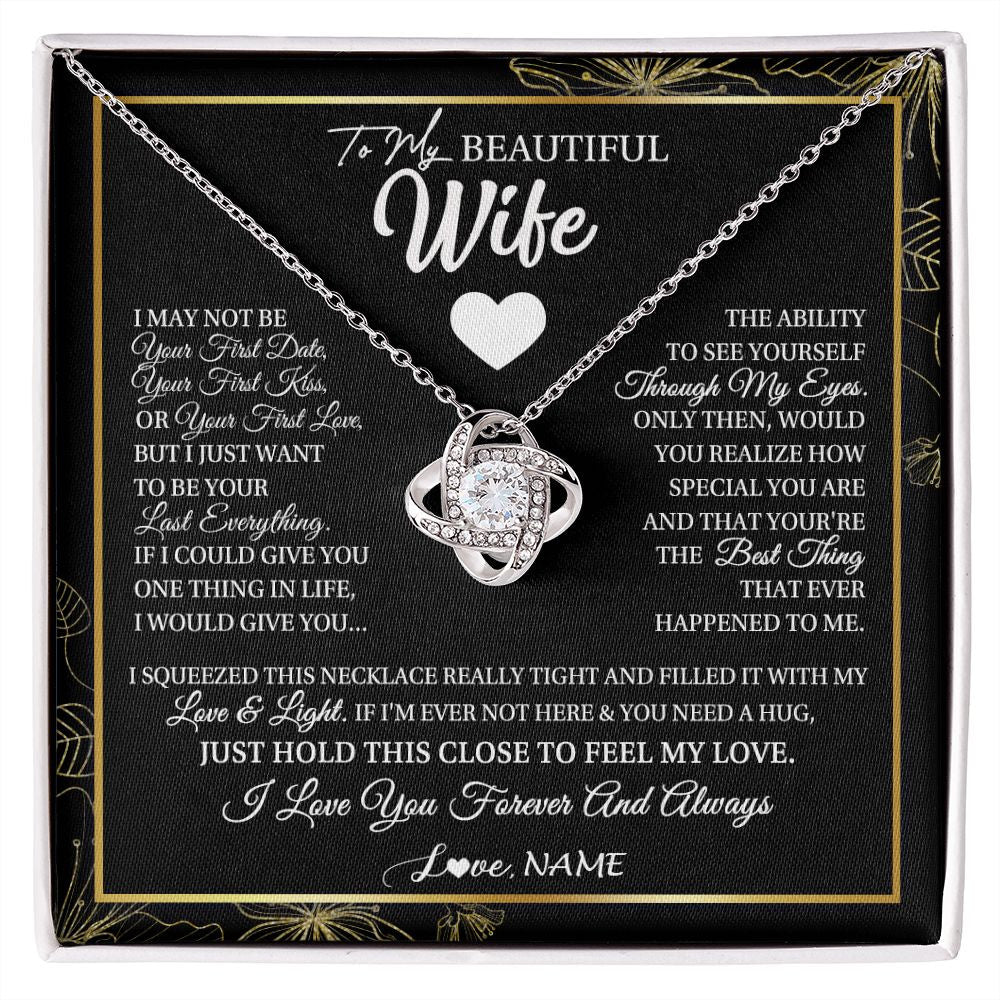 Personalized_To_My_Beautiful_Wife_Necklace_From_Husband_I_May_Not_Be_Your_First_Day_Wife_Valentines_Day_Birthday_Christmas_Customized_Gift_Box_Message_Card_Love_Knot_Necklace_Standard-1.jpg