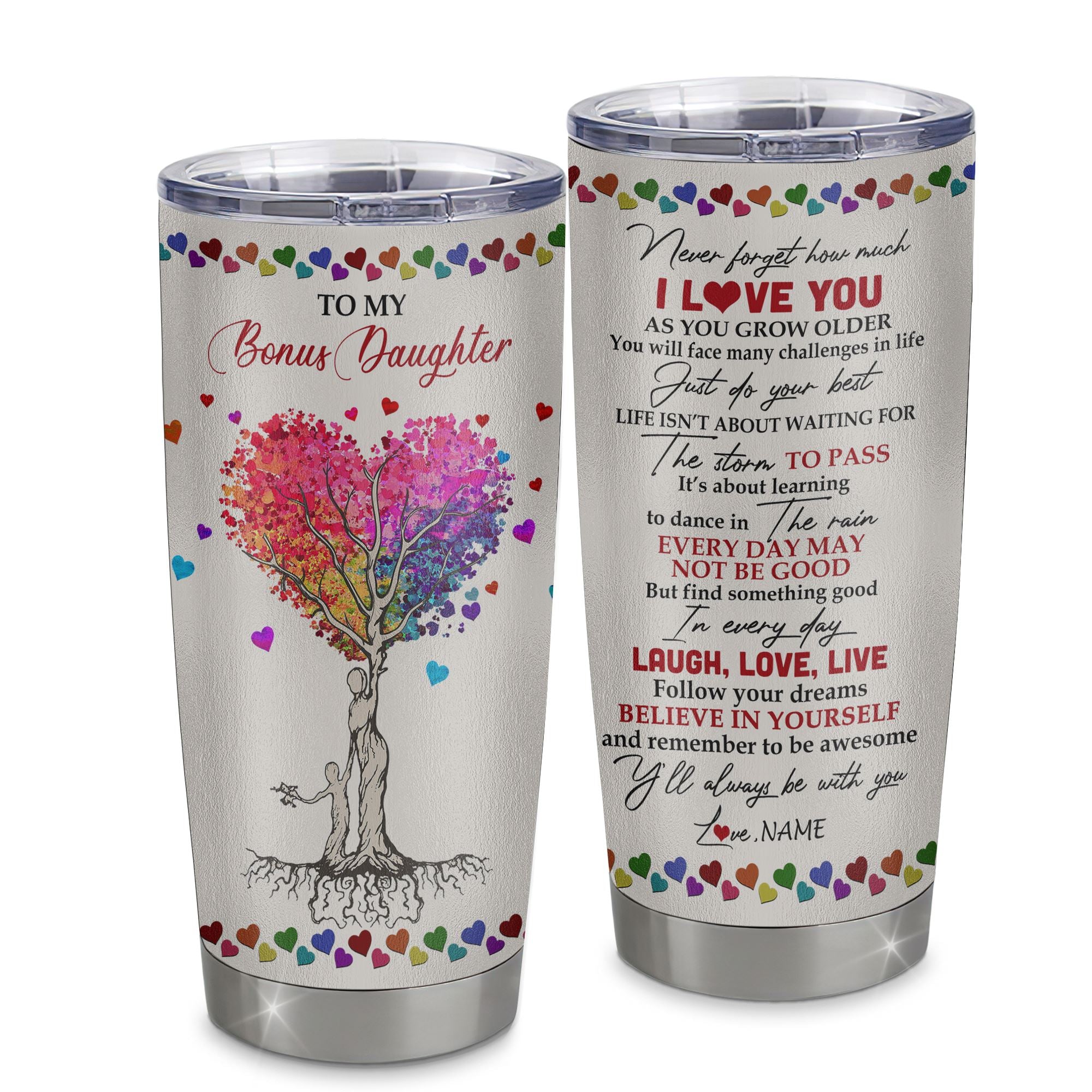 Personalized_To_My_Bonus_Daughter_From_Step_Mom_Stainless_Steel_Tumbler_Cup_Colorful_Tree_Never_Forget_I_Love_You_Step_Daughter_Birthday_Graduation_Christmas_Travel_Mug_Tumbler_mockup-2.jpg