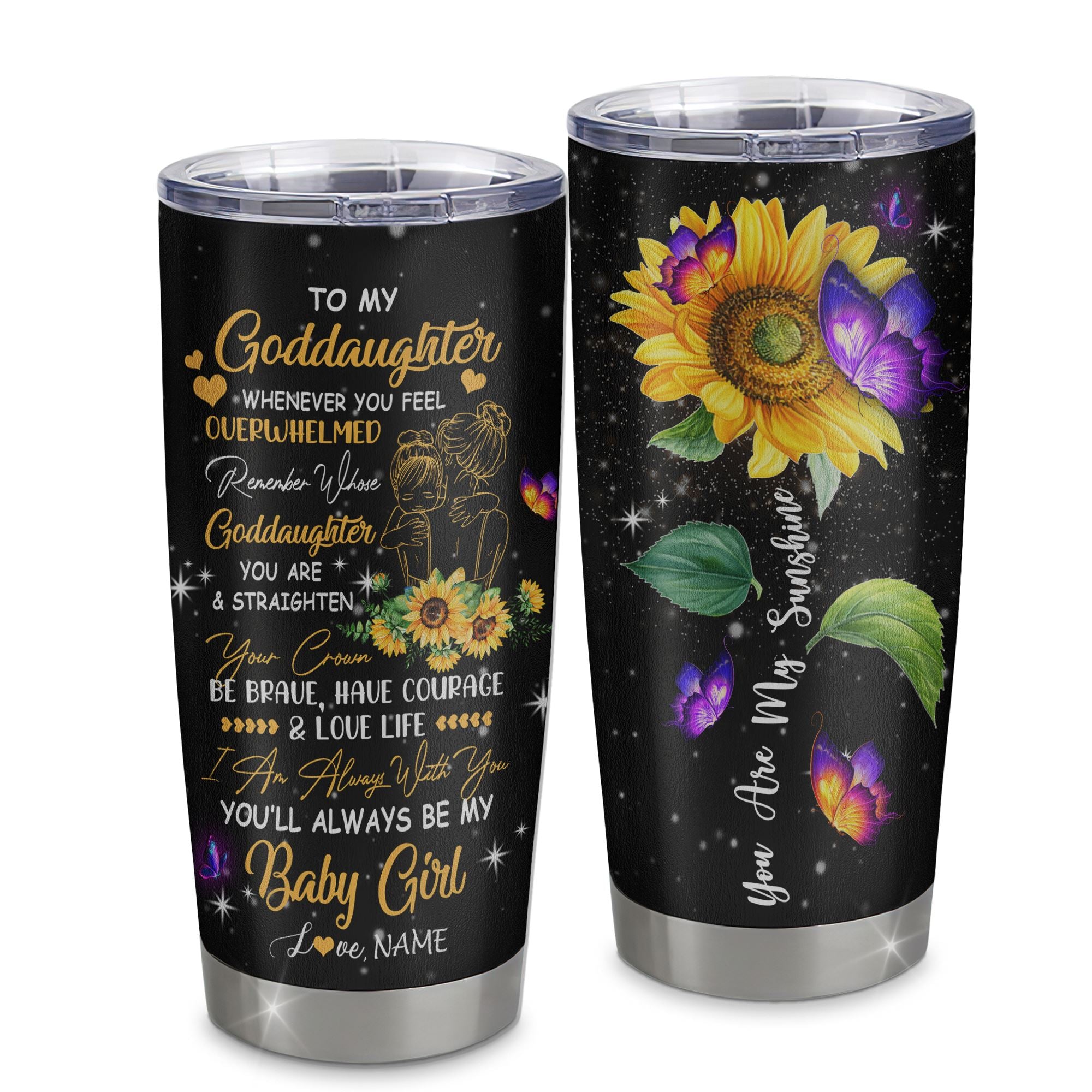 Personalized_To_My_Goddaughter_From_Aunt_Auntie_Stainless_Steel_Tumbler_Cup_You_Are_My_Sunshine_Sunflower_Butterfly_Goddaughter_Birthday_Graduation_Christmas_Travel_Mug_Tumbler_mockup-1.jpg