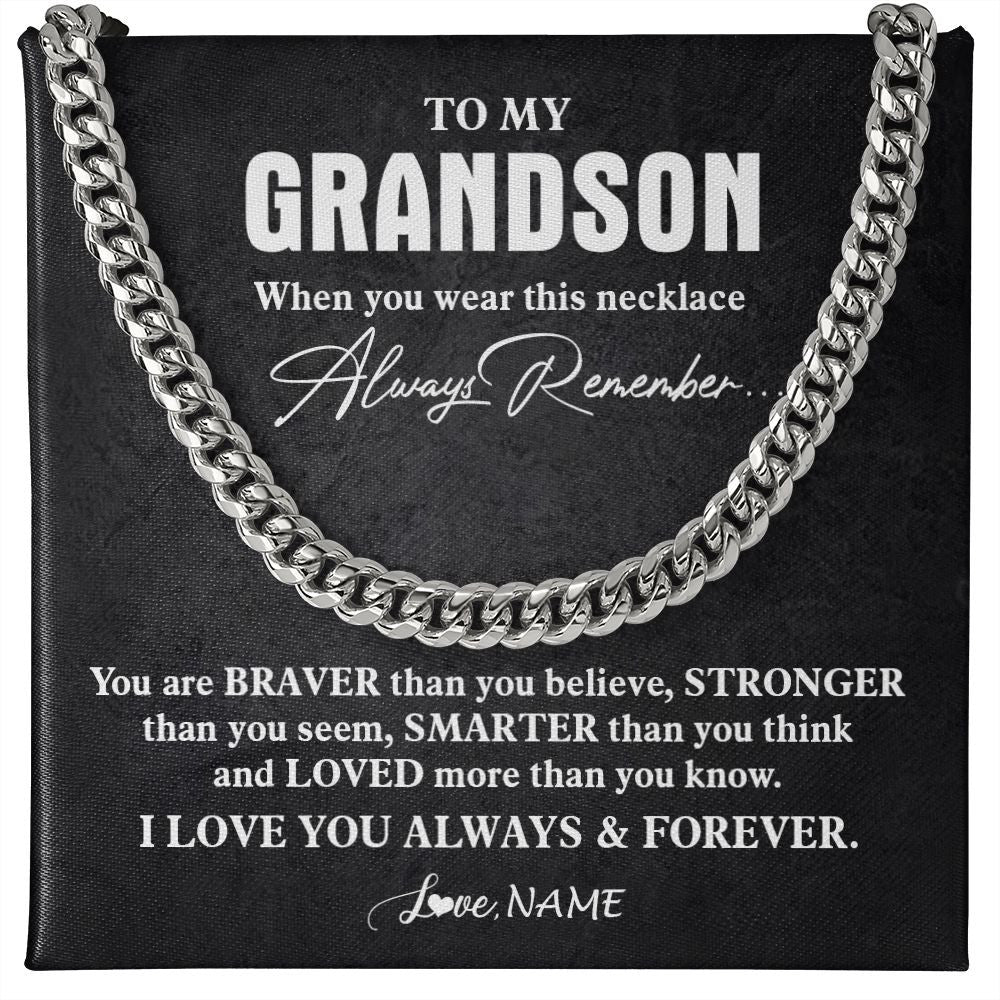 Personalized_To_My_Grandson_Necklace_Cuban_From_Grandma_Papa_You_Are_Braver_Stronger_Grandson_Birthday_Graduation_Christmas_Customized_Gift_Box_Message_Card_Cuban_Link_Chain_Necklace-1.jpg