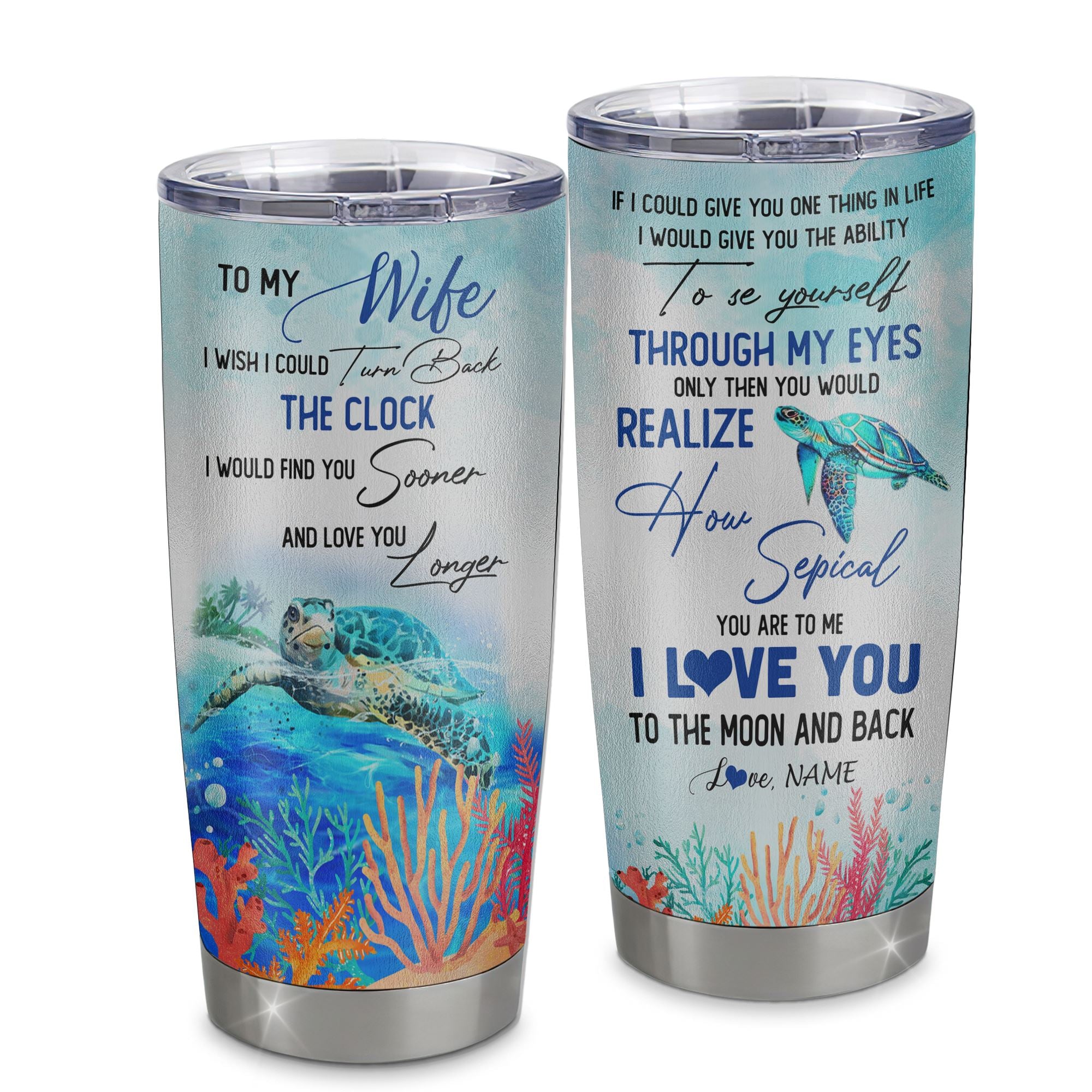 Personalized_To_My_Wife_From_Husband_Stainless_Steel_Tumbler_Cup_I_Wish_I_Could_Turn_Back_The_Clock_Turtle_Wife_Birthday_Anniversary_Valentines_Day_Christmas_Travel_Mug_Tumbler_mockup-1.jpg